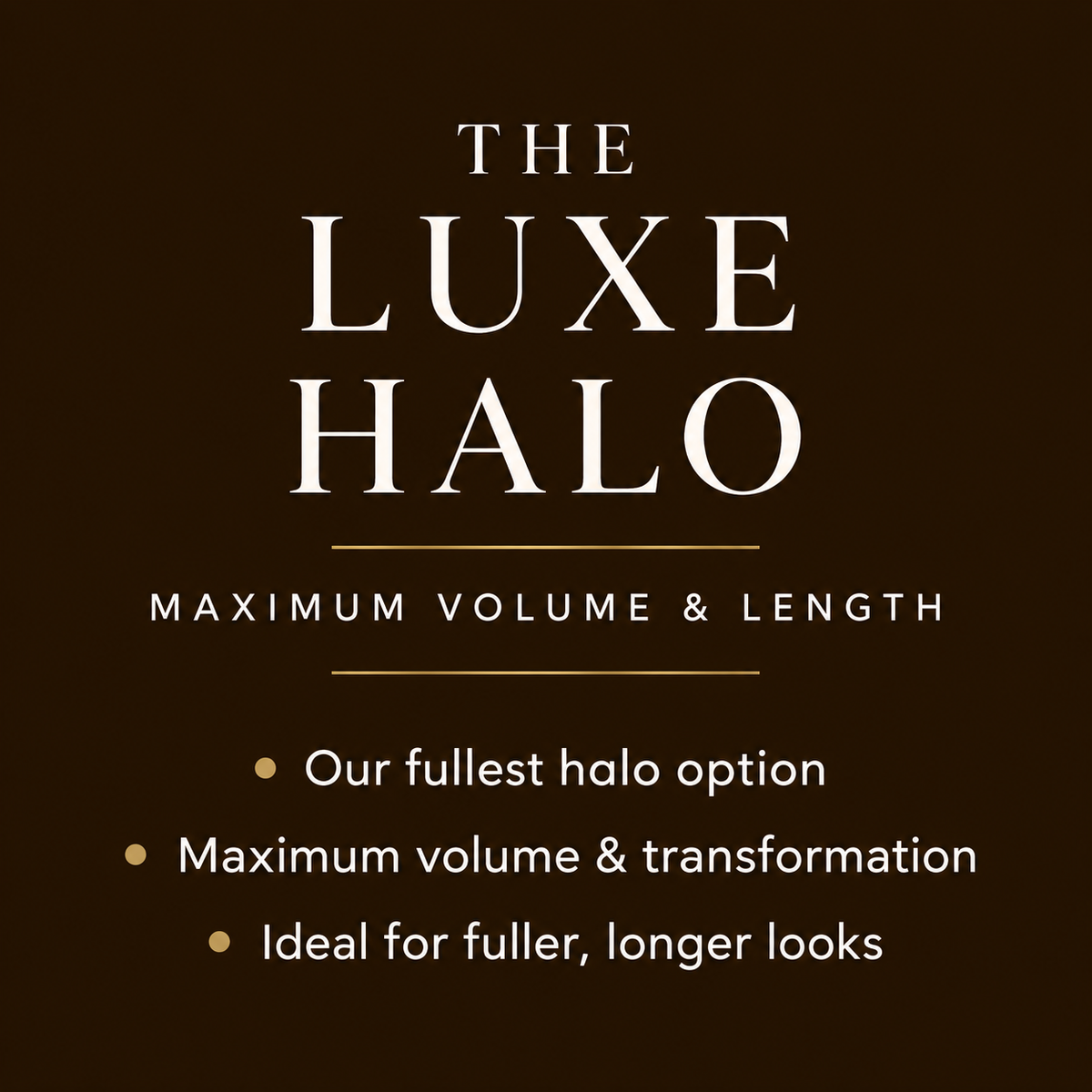 The Luxe Halo